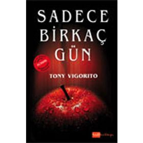 SADECE BİRKAÇ GÜN - TONY VIGORITO
