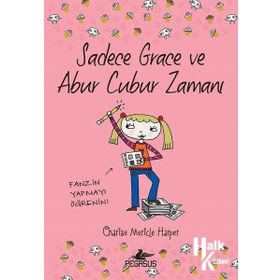 Sadece Grace ve Abur Cubur Zamanı 5.Kitap