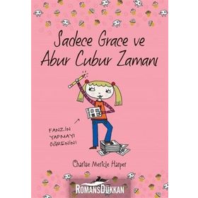 Sadece Grace ve Abur Cubur Zamanı 5.Kitap
