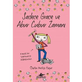 Sadece Grace ve Abur Cubur Zamanı 5.Kitap
