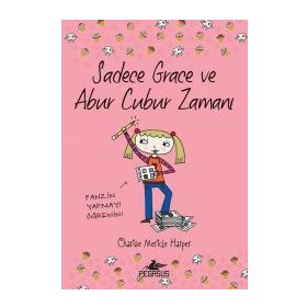 Sadece Grace ve Abur Cubur Zamanı - Charise Mericle Harper
