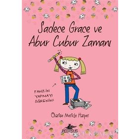 Sadece Grace ve Abur Cubur Zamanı - Charise Mericle Harper