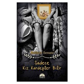 Sadece Kız Kardeşler Bilir - Melissa Senate