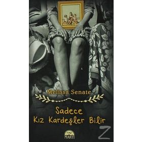 Sadece Kız Kardeşler Bilir - Melissa Senate