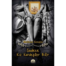 Sadece Kız Kardeşler Bilir - Melissa Senate