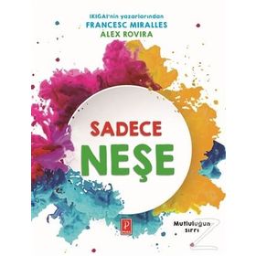 Sadece Neşe - Alex Rovira Francesc Miralles
