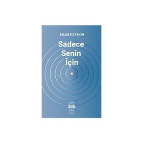 Sadece Senin İçin! - Bilge Öztekin