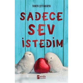 Sadece Sev İstedim - Taner Çetinkaya
