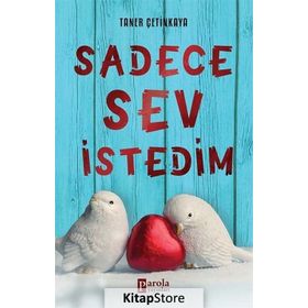 Sadece Sev İstedim - Taner Çetinkaya
