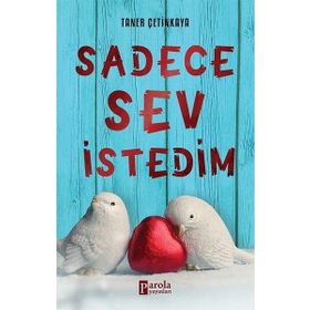 Sadece Sev İstedim - Taner Çetinkaya