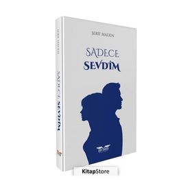 Sadece Sevdim Şerif Maden