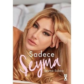 Sadece Şeyma - Şeyma Subaşı