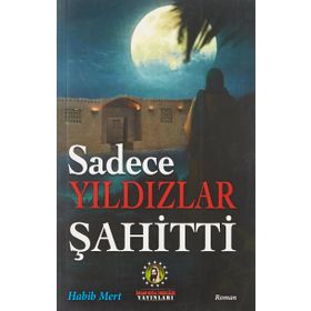 Sadece Yıldızlar Şahitti - Habib Mert