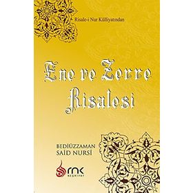 SADELEŞTİRİLMİŞ VE AÇIKLAMALI ENE VE ZERRE RISALESI (CEP BOY) - BEDİÜZZAMAN SAID NURSI