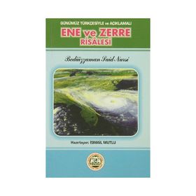 SADELEŞTİRİLMİŞ VE AÇIKLAMALI ENE VE ZERRE RISALESI (CEP BOY) - BEDİÜZZAMAN SAID NURSI