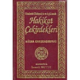 SADELEŞTİRİLMİŞ VE AÇIKLAMALI HAKIKAT ÇEKİRDEKLERİ - BEDİÜZZAMAN SAID NURSI