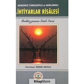 SADELEŞTİRİLMİŞ VE AÇIKLAMALI İHTİYARLAR RISALESI (CEP BOY) - BEDİÜZZAMAN SAID NURSI