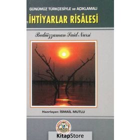 SADELEŞTİRİLMİŞ VE AÇIKLAMALI İHTİYARLAR RISALESI (CEP BOY) - BEDİÜZZAMAN SAID NURSI