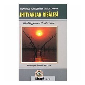 SADELEŞTİRİLMİŞ VE AÇIKLAMALI İHTİYARLAR RISALESI (CEP BOY) - BEDİÜZZAMAN SAID NURSI