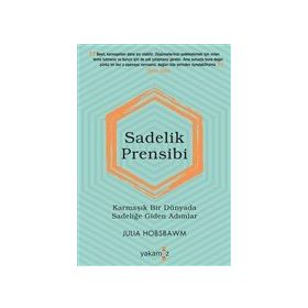 Sadelik Prensibi - Julia Hobsbawm - Yakamoz Yayınları