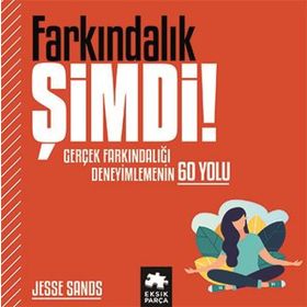 Sadelik Şimdi! Eksik Parça Yayınları