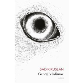 Sadık Ruslan - Georgi Vladimov