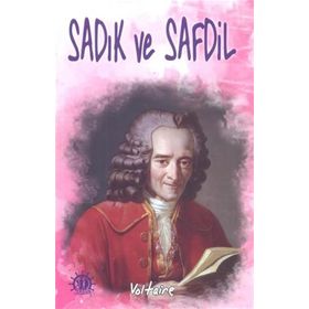 Sadık ve Safdil - François Marie Arouet Voltaire