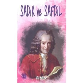 Sadık ve Safdil - François Marie Arouet Voltaire