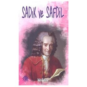 Sadık ve Safdil - François Marie Arouet Voltaire
