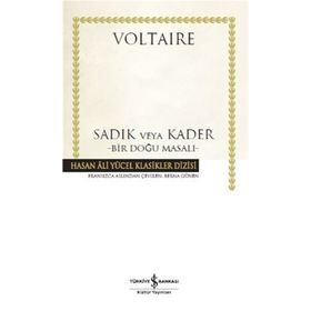 Sadık Veya Kader – Bir Doğu Masalı - Voltaire