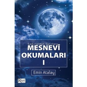 Sadırlardan Satırlara Mesnevi Okumaları -1 - Emin Atalay
