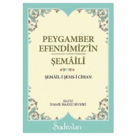 Şadırvan Yayınları Peygamber Efendimiz'in Şemaili