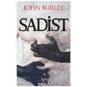 Sadist - John Burley