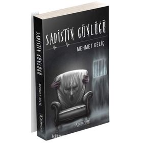 Sadistin Günlüğü - Mehmet Geliç