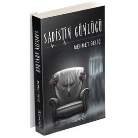 Sadistin Günlüğü - Mehmet Geliç