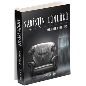 Sadistin Günlüğü - Mehmet Geliç