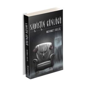 Sadistin Günlüğü - Mehmet Geliç