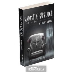 Sadistin Günlüğü - Mehmet Geliç