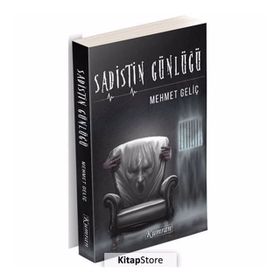 Sadistin Günlüğü - Mehmet Geliç
