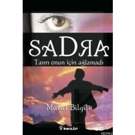 SADRA TANRI ONUN İÇİN AĞLAMADI - MURAT BILGİLİ