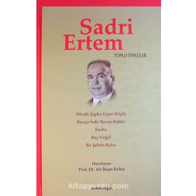 Sadri Ertem Toplu Öyküler - Ali İhsan Kolcu
