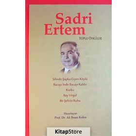 Sadri Ertem Toplu Öyküler - Ali İhsan Kolcu