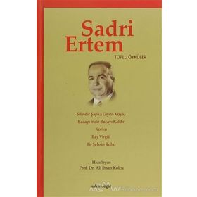 Sadri Ertem Toplu Öyküler - Ali İhsan Kolcu