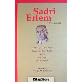 Sadri Ertem Toplu Öyküler - Ali İhsan Kolcu