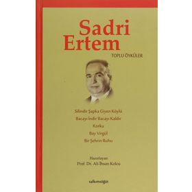 Sadri Ertem Toplu Öyküler - Ali İhsan Kolcu