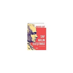 Saf Aklın Eleştirisi - Immanuel Kant