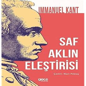 Saf Aklın Eleştirisi - Immanuel Kant