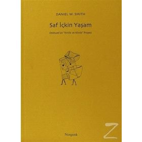 Saf İçkin Yaşam - Daniel W. Smith