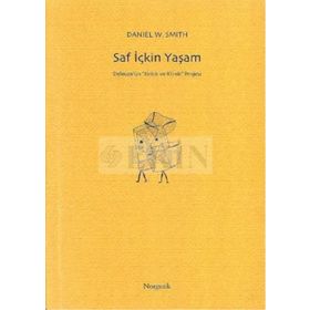 Saf İçkin Yaşam - Daniel W. Smith