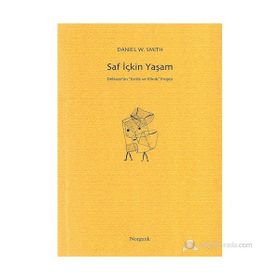 Saf İçkin Yaşam - Daniel W. Smith